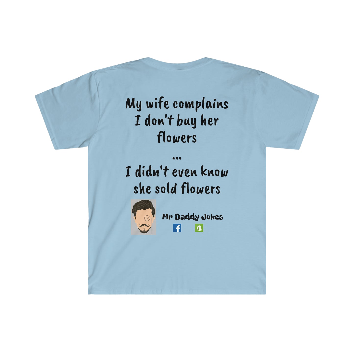 Unisex Softstyle T-Shirt - Wife Flowers - Light Colors