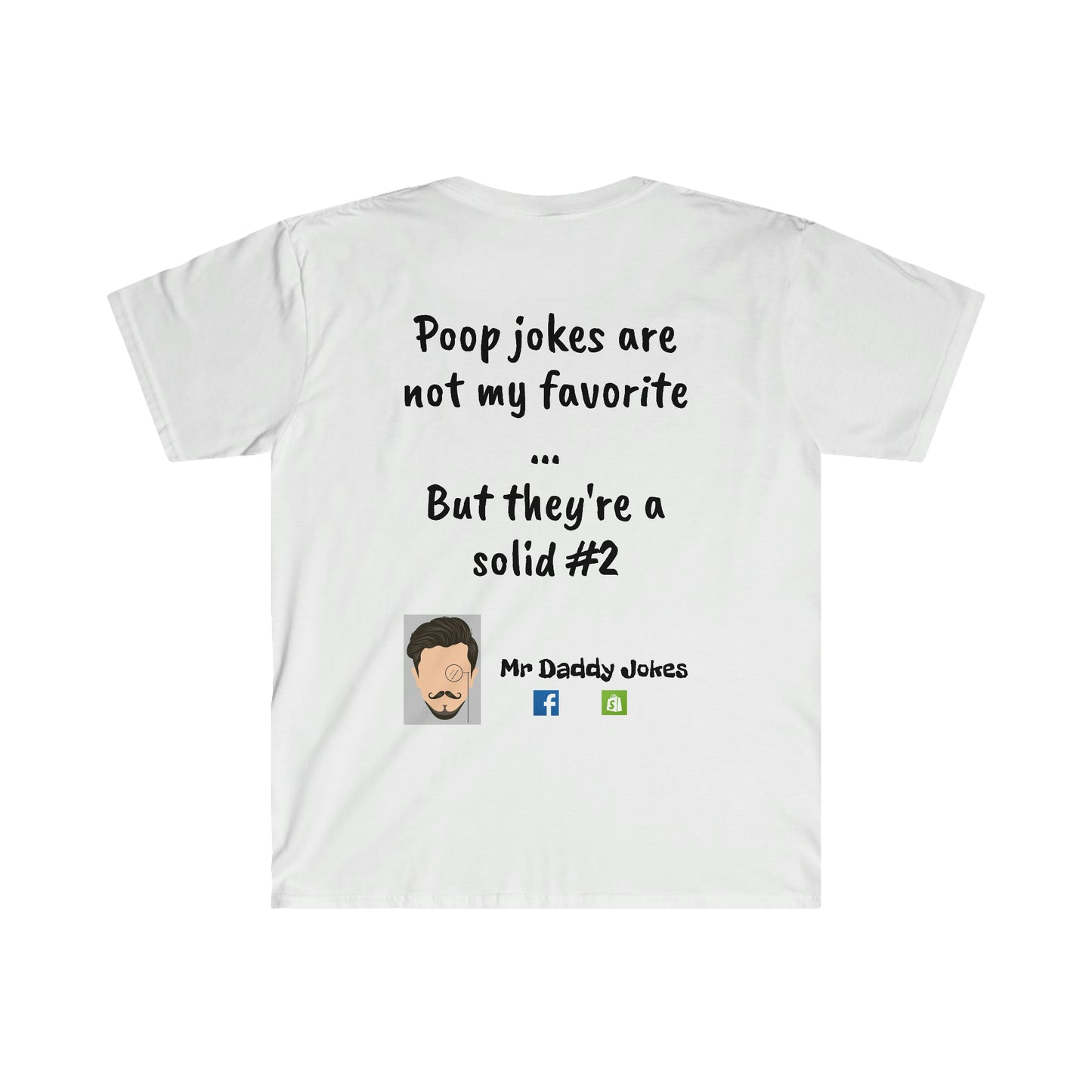 Unisex Softstyle T-Shirt - Poop Joke - Light Colors