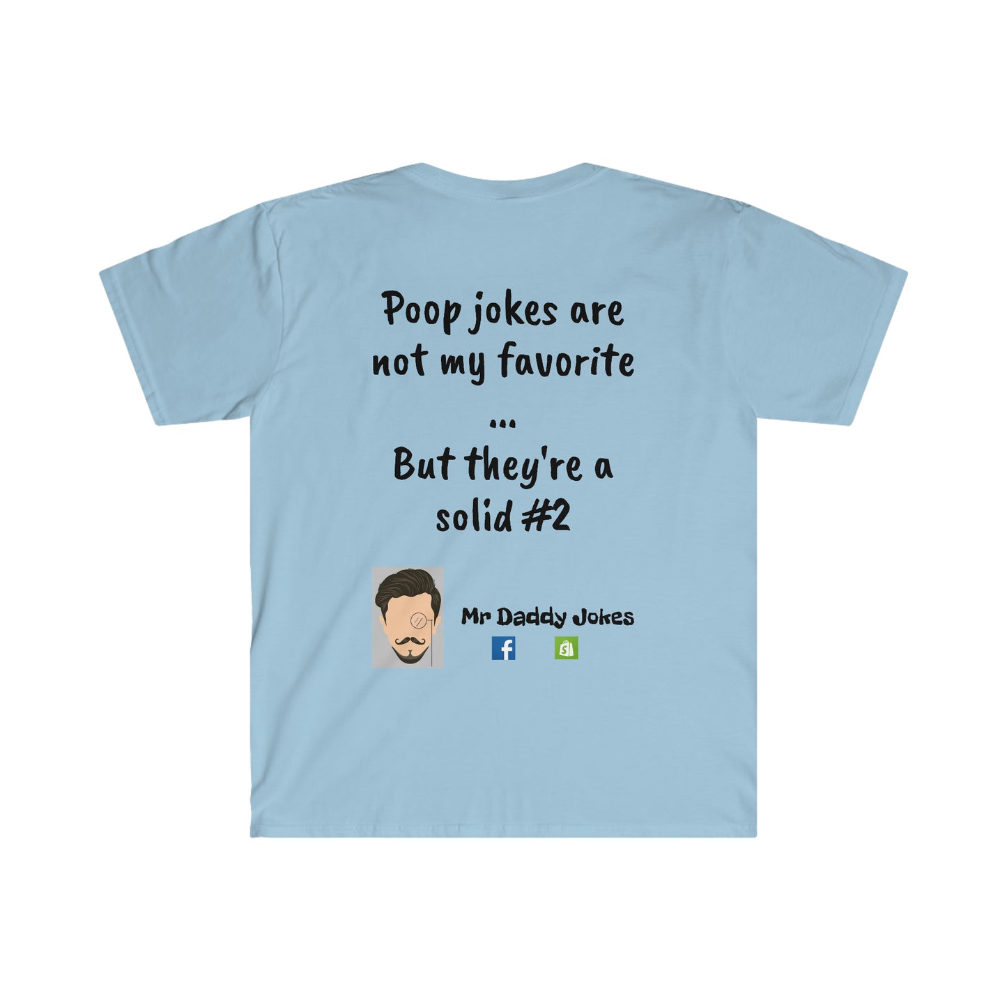 Unisex Softstyle T-Shirt - Poop Joke - Light Colors